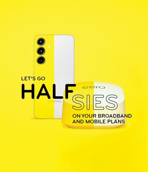 Halfsies broadband and mobile